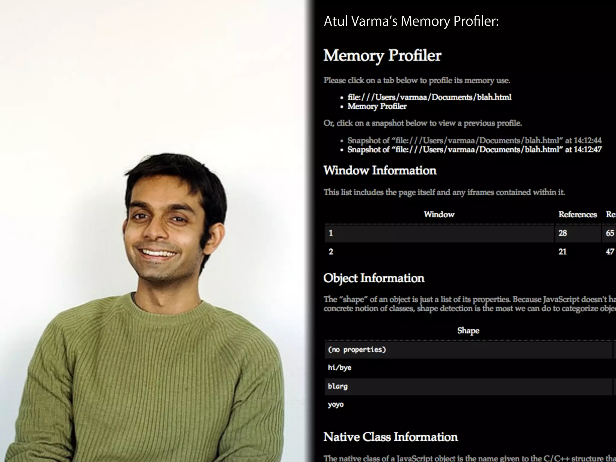 Atul Varma s Memory Proﬁler:
 