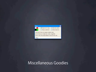 Miscellaneous Goodies
 