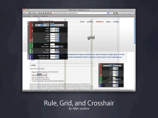 Rule, Grid, and Crosshair
        By Allen Jardine
 