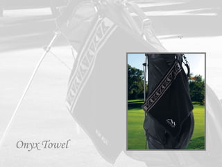 CBJO
             16”x19” 3 2   V
                    C             B
                               9 31




Onyx Towel
 