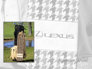 CBJS
  16”x25” 4 2       V
C               B       T
    1 67




                            Signature Towel
 