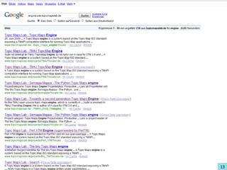 Einführung in Topic Maps




               Institut für Informatik
   Automatische Sprachverarbeitung       topicmapslab.de   13
 