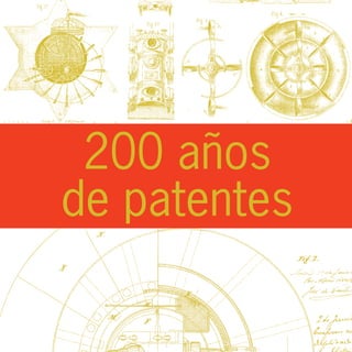 200 años
de patentes
 