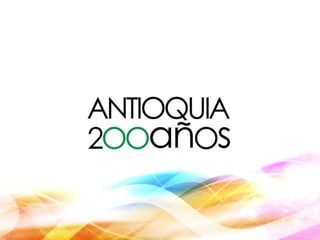 200 años antioquia