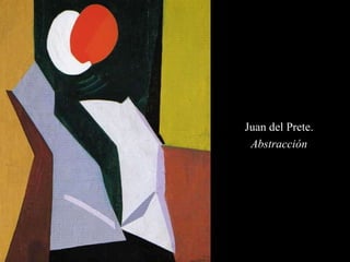 Juan del Prete. Abstracción 