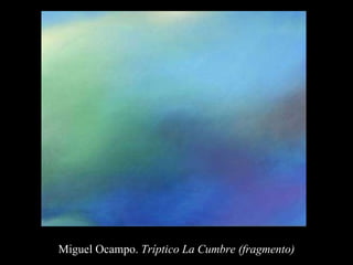 Miguel Ocampo.  Tríptico La Cumbre (fragmento) 