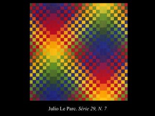 Julio Le Parc.  Série 29, N. 7 