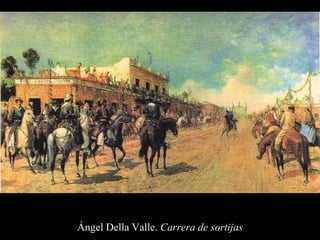Ángel Della Valle.  Carrera de sortijas 