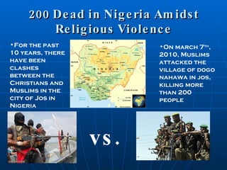 200 Dead in Nigeria Amidst Religious Violence ,[object Object],[object Object],vs. 