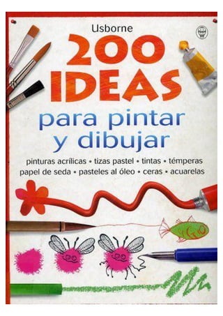 200 ideas para pintar y dibujar.