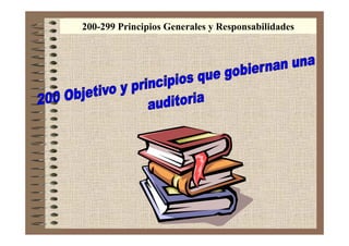 200-299 Principios Generales y Responsabilidades
 