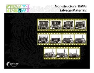 Non-structural BMPs
  Salvage Materials
 