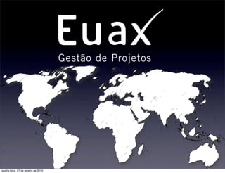 quarta-feira, 27 de janeiro de 2010
 