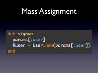 Mass Assignment
 