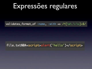 Expressões regulares
 