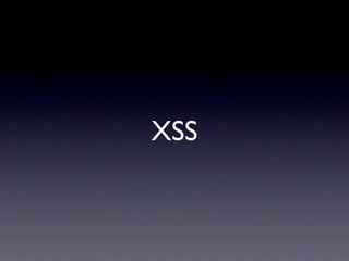 XSS
 