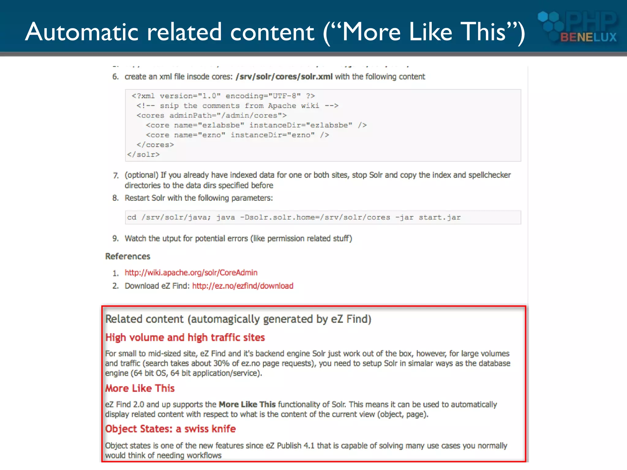 Automatic related content (“More Like This”)
 
