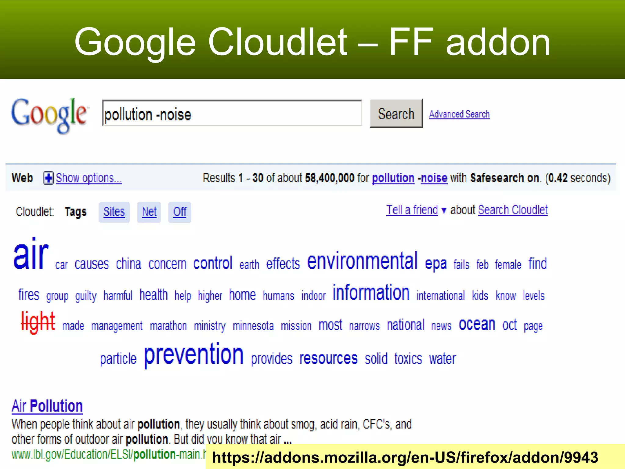 Google Cloudlet – FF addon https://addons.mozilla.org/en-US/firefox/addon/9943 