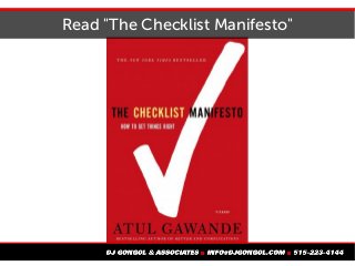 Read "The Checklist Manifesto"
 