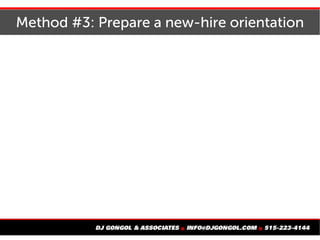 Method #3: Prepare a new-hire orientation
 