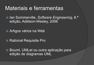Materiais e ferramentasIanSommerville, Software Engineering, 8.ª edição, Addison-Wesley, 2006Artigos vários na WebRational Requisite ProBouml, UMLet ou outra aplicação para edição de diagramas UML2009/201040Engenharia do Software I