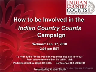 NCAI’s  Indian Country Counts  Campaign Executive Council Winter Session   