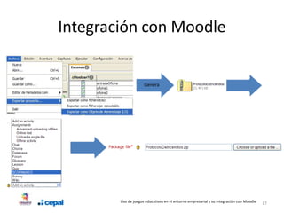 Integración con Moodle


                     Genera




        Uso de juegos educativos en el entorno empresarial y su integración con Moodle   17
 