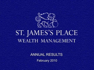 ANNUAL RESULTS
February 2010

 