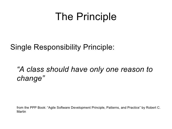 single responsibility principle. single responsibility principle.