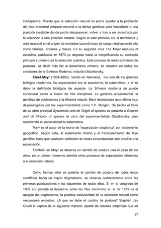 inadaptativa. Puesto que la selección natural no podía apartar a la población 
del pico ancestral simpson recurrió a la de...