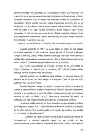 denominada alga verde-azulada). La «incorporación» literal tuvo lugar tras una 
gran lucha en la que las bacterias verdes ...