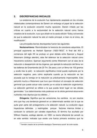 6 
2. DISCREPANCIAS INICIALES 
La existencia de la evolución fue rápidamente aceptada en los círculos 
intelectuales conte...