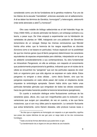 considerado como uno de los fundadores de la genética moderna. Fue uno de 
los líderes de la escuela "mendelista", entonce...