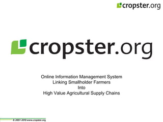 Online Information Management System Linking Smallholder Farmers Into High Value Agricultural Supply Chains 