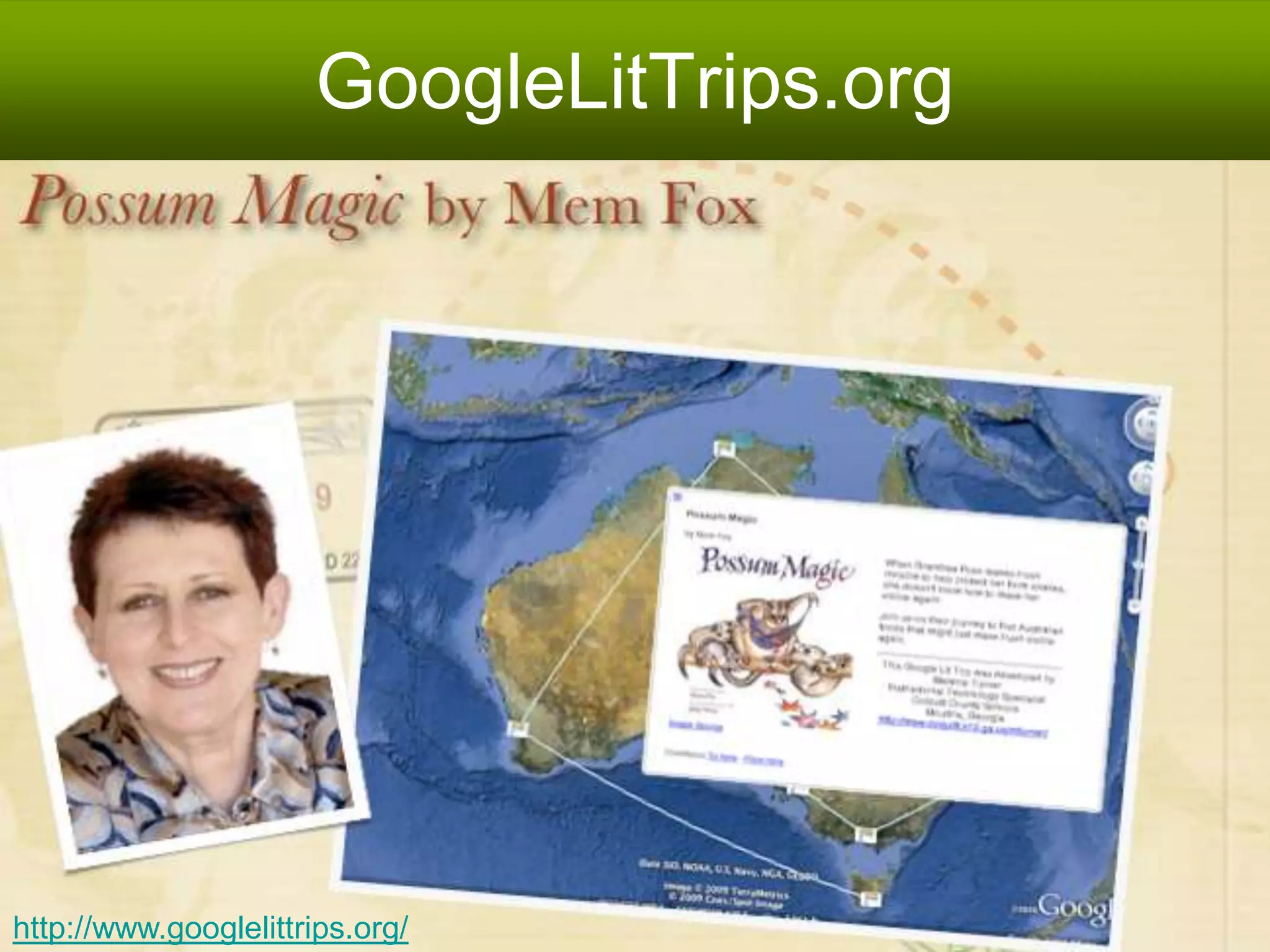 GoogleLitTrips.org
http://www.googlelittrips.org/