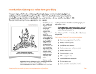 Introduction: Getting real value from your blog
Times are tight, which is the polite way of saying that your communication...