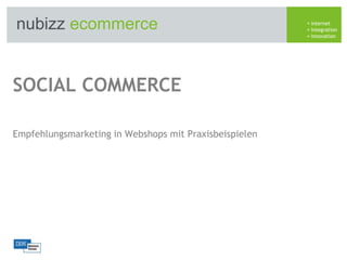 Social Commerce Empfehlungsmarketing in Webshops mit Praxisbeispielen 