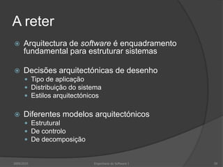 Modelo de referência CASE2009/2010Engenharia do Software I57