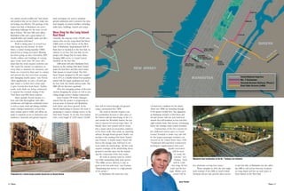 ment techniques are used to minimize
ground settlement and to preserve the structural integrity of various facilities, including
utility lines, buildings, tunnels and ramps.

Preparation for a tunnel boring machine launch box on Second Avenue.

feet) will be bored through soft ground
using a pressurized-face TBM.
The work in Queens requires careful coordination because it takes place at
the busiest railroad interchange in the U.S.
and outside the Woodside Station, the last
stop in Queens for several major lines. “At
Harold, three new tunnels will be bored
into a major open-cut excavation constructed by slurry walls, then under an operating
subway through frozen ground, finally connecting to the existing 63rd Street Tunnel,”
says Forman. “A fourth tunnel, which will
lead to the storage yard, will have to traverse under the interlocking.” All this work
requires redesign of the interlocking above
ground to provide space for the tunnels
and the connection of the new tracks.
All work in Queens must be carried
out while maintaining daily train service.
“The LIRR’s service delivery is only as
good as the last rush hour,” says Forman.
“Maintaining that service is a high priority
of the project.”
In Manhattan, the teams face typi-

cal hard-rock conditions for the island,
where two TBMs are tunneling through
9,750 meters (32,000 feet). The alignment
in Manhattan resumes at 63rd Street and
Second Avenue with two new hard-rock
tunnels that will transition to four and then
eight tunnels under Park Avenue, terminating
below the existing Grand Central Terminal.
Construction of the two caverns for
the additional station space at Grand
Central Terminal is under way and will
be the largest passenger terminal constructed in the United States since 1930.
“Traditional drill-and-blast construction
techniques supplemented with road
header excavation
will be used
to create the
caverns,” says
Forman. “Each
will be 1,200
feet long, 60 feet
wide and 60 feet
high. Within each
cavern will be

© MTA/PATRICK J. CASHIN

Currently, the majority of the 270,000 commuters who use the Long Island Rail Road
(LIRR) arrive at Penn Station on the West
Side of Manhattan. Approximately half of
them have to backtrack to the East Side via
subway or on foot. The East Side Access
project will change this for many riders,
bringing LIRR service to Grand Central
Terminal on the East Side.
LIRR trains will enter Manhattan from
Queens via the existing 63rd Street Tunnel
under the East River and then travel under
Park Avenue to Grand Central. The 63rd
Street Tunnel, designed by PB and completed in 1974, is a double-decked four-quadrant
tunnel with the upper quadrants now used
by New York City Transit subway trains. The
LIRR will use the lower quadrants.
PB is the managing partner of the joint
venture designing the project as well as providing design services during construction.
Jerry Forman, PB Project Manager,
reports that the project is progressing in
several areas in Queens and Manhattan,
both below and above ground. At the
Harold Interlocking in Queens, the team is
preparing to connect existing service to the
63rd Street Tunnel. To do this, four tunnels
with a total length of 3,050 meters (10,000

© 2010 DAVID SAILORS

New Stop for the Long Island
Rail Road

© MTA/PATRICK J. CASHIN

two station caverns at 86th and 72nd streets
and portions that are too short to make tunnel boring cost-effective. The geology of the
Upper East Side of Manhattan also poses
interesting challenges for the team, according to Peyton. “We have hills and valleys,
Manhattan schist and a great mixture of
unpredictable and variable sands and silts—
not to mention fault lines!”
Work is taking place in several locations along Second Avenue. At 92nd
Street, a tunnel boring machine (TBM)
launch box is being excavated. Blasting
has been going on since November 2009.
Nearby utilities and buildings of varying
ages—some more than 100 years old—
mean that the work requires extreme care.
“We watch the amount of explosives in
every blast to minimize the vibration, and
blasts are covered by blast mats to contain
and prevent the shot rock from escaping
and damaging nearby pipes,” says Peyton.
“Most significantly, we put a 30-inch gas
pipe inside a 42-inch steel carrier pipe
to give it protection from blasts.” Farther
south, work shafts are being constructed
to support the eventual mining of the
72nd Street and 86th Street stations.
Above ground, Second Avenue is a
busy and wide thoroughfare with older
townhouses and high-rise residential towers
as well as many retail and dining establishments. During construction, at least four
lanes remain open to traffic and efforts are
made to maintain access to businesses and
residences. Structural and ground improve-

Mezzanine level construction on the No. 7 Subway Line Extension.

two platforms serving four trains.”
When complete in 2016, the new eighttrack terminal of the LIRR at Grand Central
Terminal will not only provide direct service

to the East Side of Manhattan but also allow
the LIRR to add service from key locations
on Long Island and free up track space at
Penn Station on the West Side.

Jerry Forman
4 • Notes

Notes • 5

 