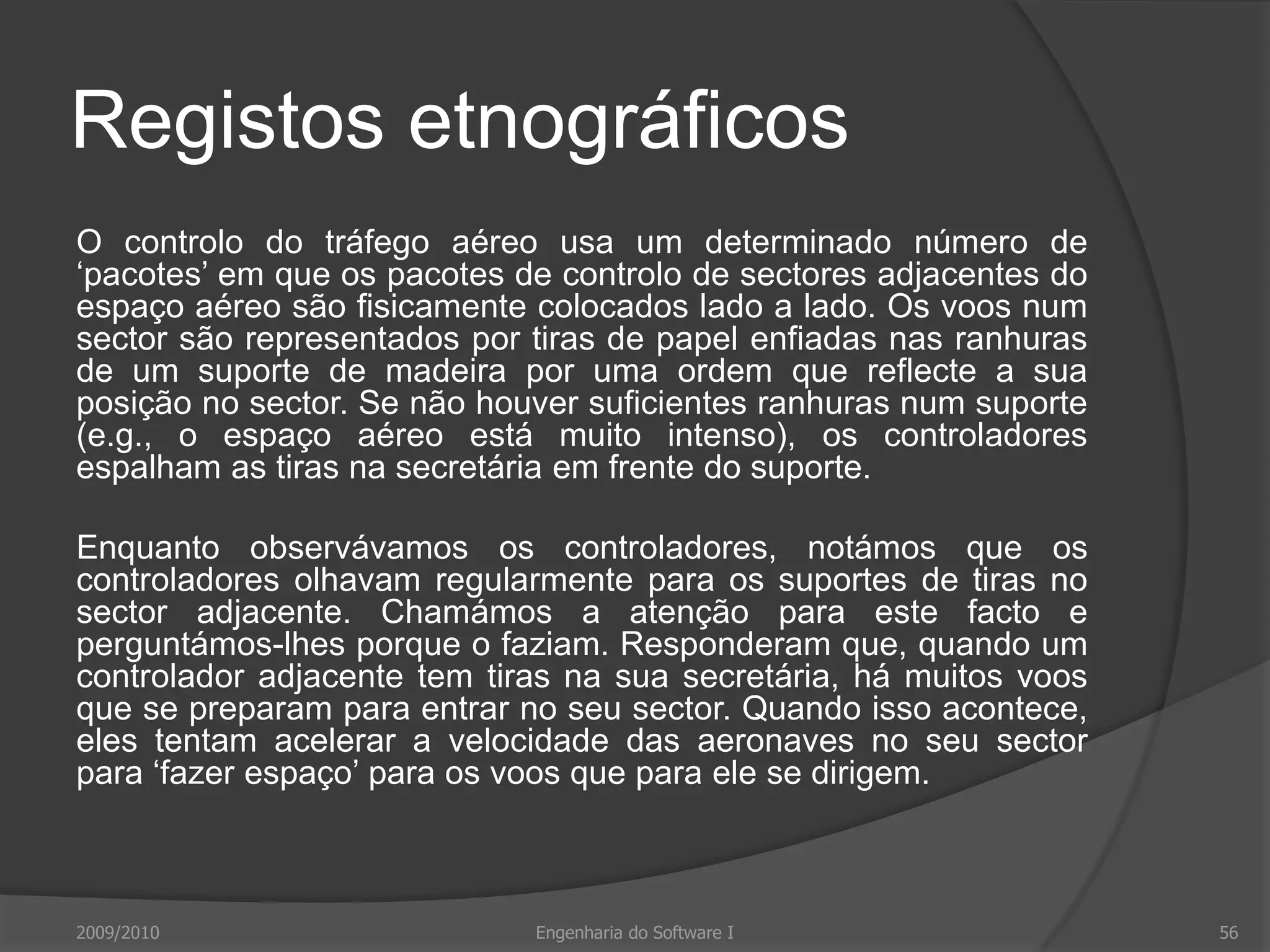 Técnicas de análise2009/2010Engenharia do Software I52