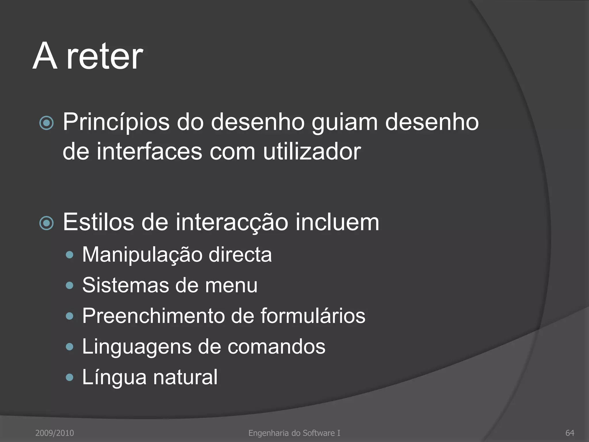 Técnicas de prototipagem2009/2010Engenharia do Software I60Capítulo 17