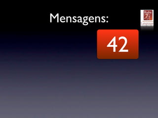 Mensagens:

         42
 