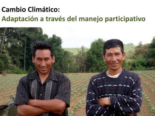 Cambio Climático: Análisis sectoriales para ColombiaDos casos diferentes: Bolivar vs. Cauca