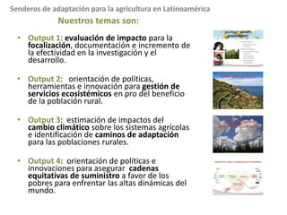Nuestro modus operandiTemáticamente diversos, nos une el análisis espacial.Creemos en la conversión de datos a información para el diseño de políticas y decisiones acertadas.Estamos impulsados por la demanda de otros programas CIAT y por las necesidades de colegas en Latinoamérica.Consideramos la eco-eficiencia como el principio rector.