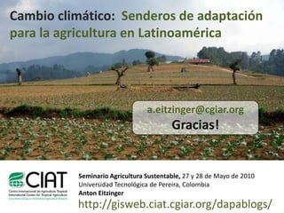 Climas mueven hacia arribaTemperatura media reduce por 0.51oC por cada 100m en la zona cafetero.  Un cambio de 2.2oC equivale a una diferencia de 440m.