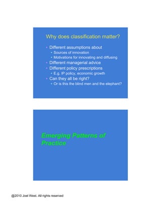 Creative Industries Copyright industries involve creativity, not technical innovation Some models consider creativity Open source software Creative commons Parallels to O/U/CI Dispersal, cumulative nature are similar Value creation, capture are different 