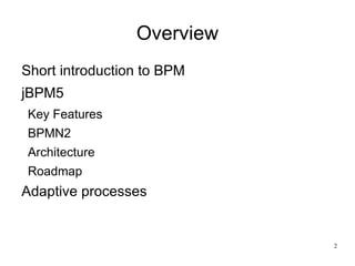 Overview Short introduction to BPM 