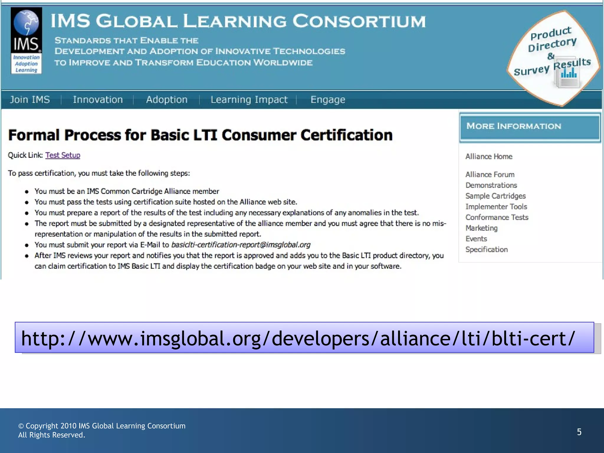 http://www.imsglobal.org/developers/alliance/lti/blti-cert/ 