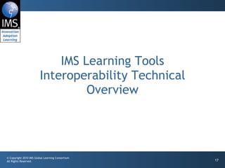 IMS Learning Tools Interoperability Technical Overview 