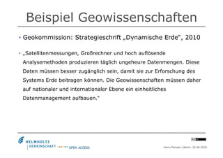 Beispiel Geowissenschaften
•  Geokommission: Strategieschrift „Dynamische Erde“, 2010

•  „Satellitenmessungen, Großrechne...